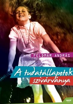 A tudatállapotok szivárványa (Feldmár András) könyv