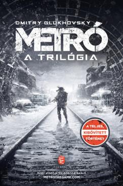 Metró - A trilógia (Dmitry Glukhovsky) könyv Metró - A trilógia (Dmitry Glukhovsky) könyv