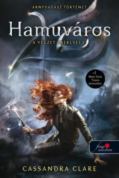 Hamuváros - A végzet ereklyéi 2. (Cassandra Clare) könyv