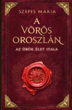 A Vörös Oroszlán (Szepes Mária) könyv