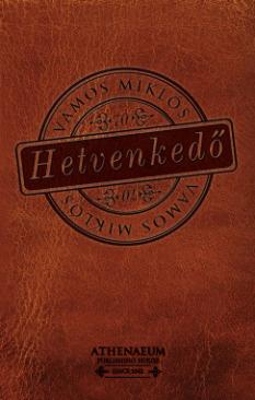 Hetvenkedő (Vámos Miklós) könyv