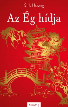 Az Ég hídja (S.I. Hsiung)