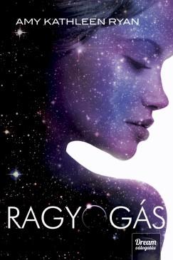 Ragyogás (Amy Kathleen Ryan) könyv