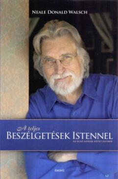 A teljes beszélgetések Istennel - Keménytábla (Neale Donald Walsch) könyv