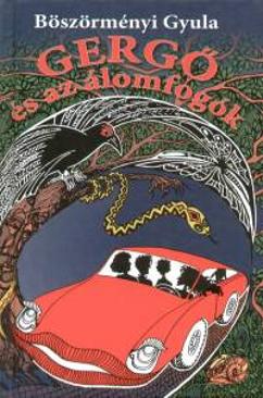 Gergő és az álomfogók (Böszörményi Gyula) könyv