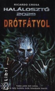 Drótfátyol (Ricardo Crosa) könyv