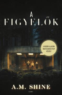 A figyelők (A.M. Shine) könyv