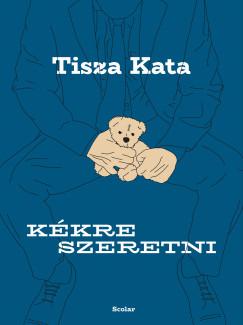 Kékre szeretni (Tisza Kata) könyv
