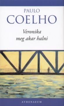 Veronika meg akar halni (Paulo Coelho) könyv
