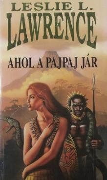Ahol a Pajpaj jár (Leslie L. Lawrence) könyv
