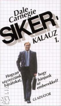 Sikerkalauz 1. (Dale Carnegie) könyv