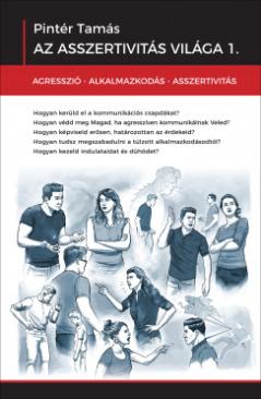 Az asszertivitás világa 1. (Pintér Tamás) könyv