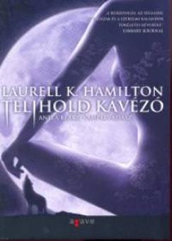 Telihold kávézó (Laurell K. Hamilton) könyv
