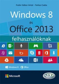 Windows 8 és Office 2013 felhasználóknak (Farkas Csaba - Fodor Gábor Antal) könyv