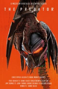 The Predator - A Ragadozó (Christopher Golden - Mark Morris) könyv