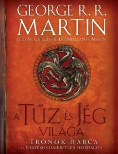 A tűz és jég világa (Elio M. García Jr. - George R. R. Martin) könyv