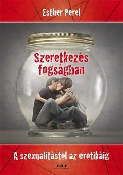 Szeretkezés fogságban (Esther Perel) könyv