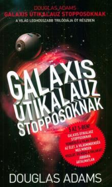 Galaxis Útikalauz stopposoknak (Douglas Adams) könyv