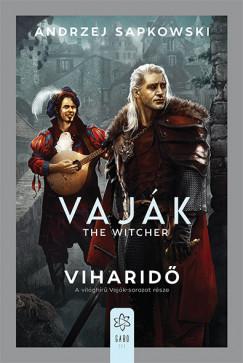 Vaják - The Witcher - Viharidő (Andrzej Sapkowski) könyv Vaják - The Witcher - Viharidő (Andrzej Sapkowski) könyv