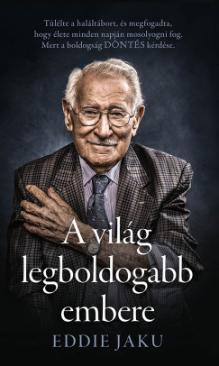 A világ legboldogabb embere (Eddie Jaku) könyv