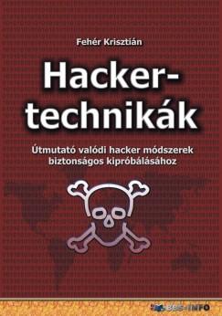 Hackertechnikák (Fehér Krisztián) könyv