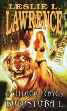 A villogó fények kolostora I-II. (Leslie L. Lawrence) könyv