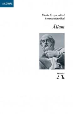 Állam (Platón - Bárány István (Szerk.) - Horváth Judit (Szerk.) - Miklós Tamás (Szerk.)) könyv