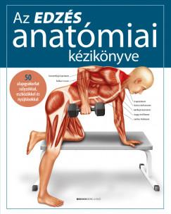 Az edzés anatómiai kézikönyve (Ken Ashwell - Michael Baker - Tim Foulcher - Dr. Michael Newton) könyv