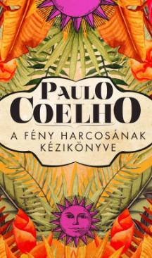 A fény harcosának kézikönyve (Paulo Coelho) könyv