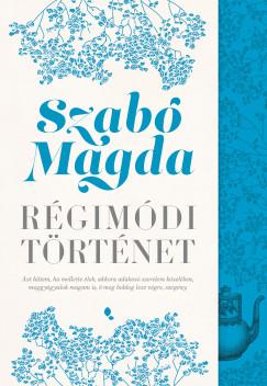 Régimódi történet (Szabó Magda) könyv