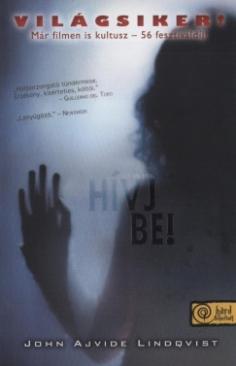 Hívj be! (John Ajvide Lindqvist) könyv