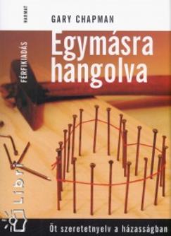 Egymásra hangolva (Gary Chapman) könyv