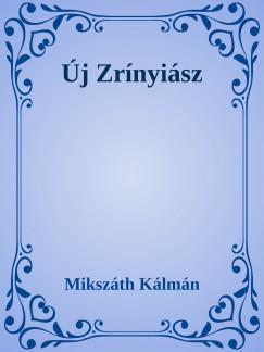 Új Zrínyiász (Mikszáth Kálmán) könyv