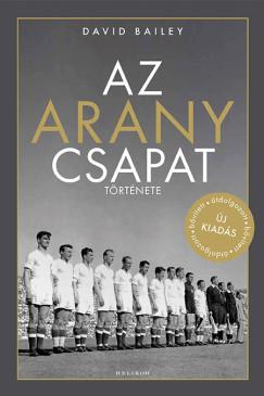Az aranycsapat története (David Bailey) könyv