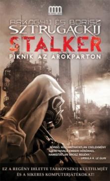 Stalker - Piknik az árokparton (Arkagyij Sztrugackij - Borisz Sztrugackij)