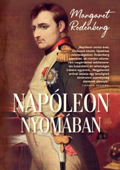 Napóleon nyomában (Margaret Rodenberg) könyv Napóleon nyomában (Margaret Rodenberg) könyv