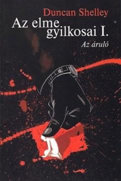 Az elme gyilkosai - Az áruló (Shelley Duncan) könyv
