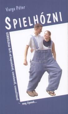 Spielhózni (Dr. Varga Péter) könyv