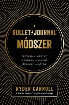 A Bullet Journal módszer (Ryder Carroll) könyv
