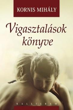 Vigasztalások könyve (Kornis Mihály) könyv