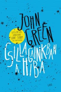 Csillagainkban a hiba (John Green) könyv