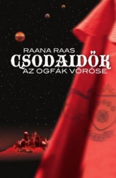 Csodaidők 1 _ Az ogfák vöröse (Raas Raana) könyv