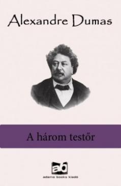 A három testőr (Alexandre Dumas) könyv