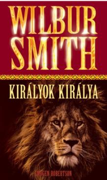 Királyok Királya (Wilbur Smith) könyv