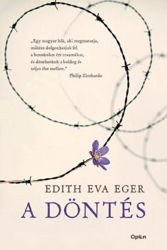 A döntés (Edith Eva Eger) könyv A döntés (Edith Eva Eger) könyv