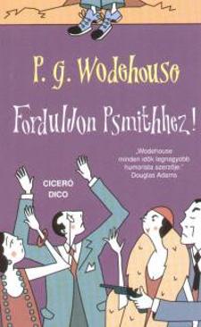 Forduljon Psmithhez! (P. G. Wodehouse) könyv