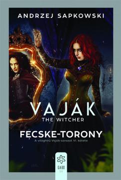 Vaják VI. - The Witcher - Fecske-torony (Andrzej Sapkowski) könyv