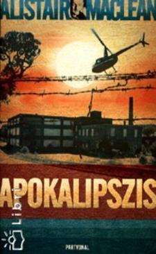 Apokalipszis (Alistair Maclean) könyv Apokalipszis (Alistair Maclean) könyv