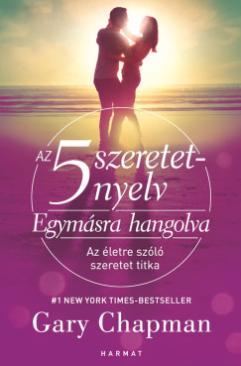 Az 5 szeretetnyelv: Egymásra hangolva (Gary Chapman) könyv