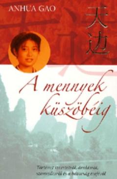 A mennyek küszöbéig (Anhua Gao) könyv